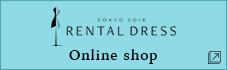 TOKYO SOIR RENTAL DRESS Online shop